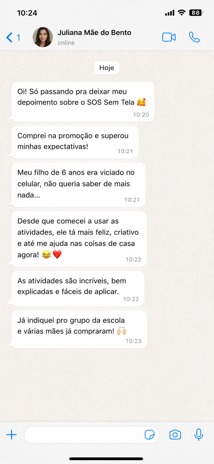 Print de conversa no WhatsApp de Juliana contando que o filho de 6 anos ficou mais feliz e criativo com o SOS Sem Tela